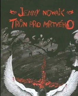 Sci-fi a fantasy Trůn pro mrtvého - Jenny Nowak