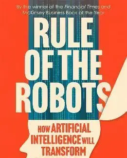 Veda, technika, elektrotechnika Rule of the Robots - Martin Ford