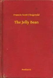 Svetová beletria The Jelly Bean - Francis Scott Fitzgerald