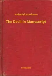 Svetová beletria The Devil in Manuscript - Nathaniel Hawthorne