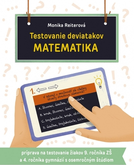 Matematika Testovanie deviatakov MATEMATIKA - Monika Reiterová