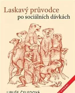 Sociológia, etnológia Laskavý průvodce po sociálních dávkách - Libuše Čeledová,Rostislav Čevela