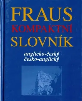 Slovníky Anglicko-český česko-anglický FRAUS kompaktní slovník - Nora Bílková,Lenka Parobková