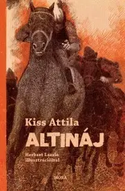Dobrodružstvo, napätie, western Altináj - Attila Kiss