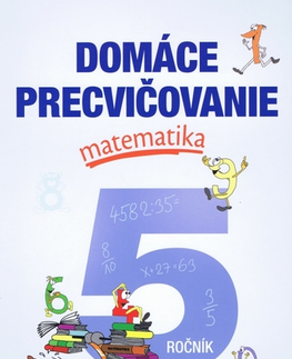 Matematika Domáce precvičovanie - Matematika 5.ročník - Petr Šulc