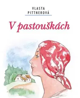 Česká beletria V pastouškách - Vlasta Pittnerová