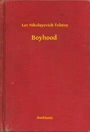 Svetová beletria Boyhood - Tolstoy Lev Nikolayevich
