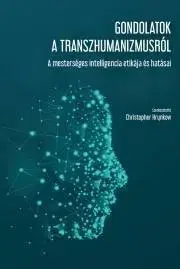 Sociológia, etnológia Gondolatok a transzhumanizmusról - Kurzweil Raymond