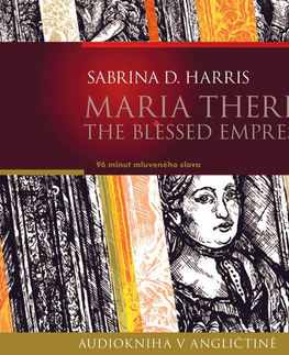 Jazykové učebnice - ostatné Edika Maria Theresa: The Blessed Empress (EN)