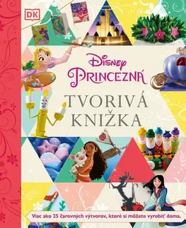 Pre deti a mládež - ostatné Disney Princezná - Tvorivá knižka - Kolektív autorov