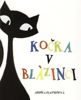 Slovenská beletria Kočka v blázinci - Andrea Platznerová