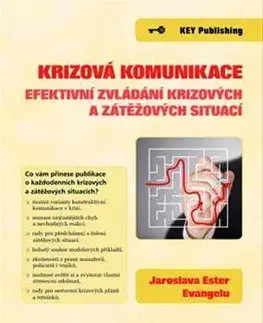 Psychológia, etika Krizová komunikace - Jaroslava Ester Evangelu