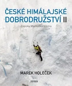 Sprievodcovia, mapy, atlasy České himálajské dobrodružství II: Zápisník horolezce - Marek Holeček