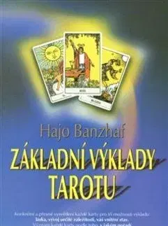 Veštenie, tarot, vykladacie karty Základní výklady tarotu - Hajo Banzhaf,Eva Urbánková