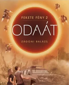 Dobrodružstvo, napätie, western Fekete fény 2. - Odaát - Balázs Zágoni