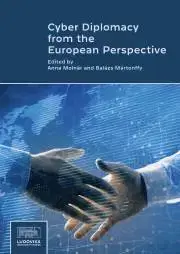 Sociológia, etnológia Cyber Diplomacy from the European Perspective - Anna Molnár