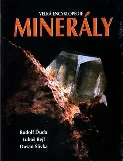 Geografia, geológia, mineralógia Minerály - Dušan Slivka,Luboš Rejl,Rudolf Ďuďa