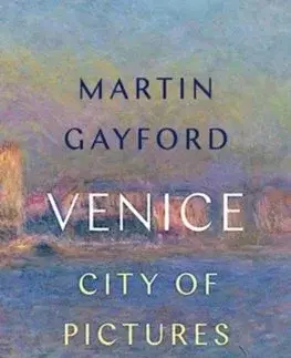 Maliarstvo, grafika Venice - Martin Gayford