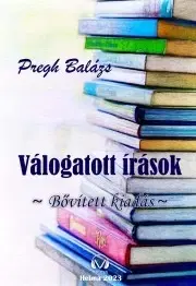 Svetová beletria Válogatott írások - bővített kiadás - Pregh Balázs