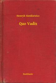Historické romány Quo Vadis - Henryk Sienkiewicz