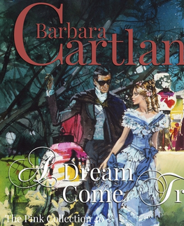 Romantická beletria Saga Egmont A Dream Come True (Barbara Cartland’s Pink Collection 40) (EN)