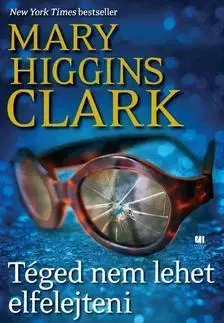 Detektívky, trilery, horory Téged nem lehet elfelejteni - Mary Higgins Clark
