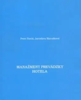Manažment Manažment prevádzky hotela - Peter Patúš,Jaroslava Marušková