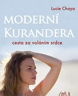 Beletria - ostatné Moderní kurandera - Lucie Chaya