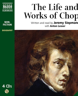 Umenie - ostatné Naxos Audiobooks The Life and Works of Chopin (EN)
