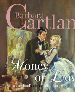 Romantická beletria Saga Egmont Money or Love (Barbara Cartland s Pink Collection 72) (EN)