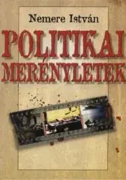 Beletria - ostatné Politikai merényletek - István Nemere