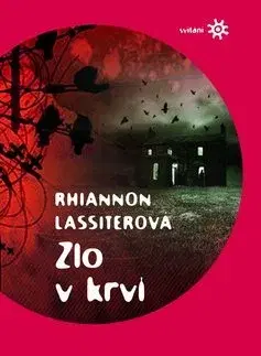 Sci-fi a fantasy Zlo v krvi - Rhiannon Lassiterová
