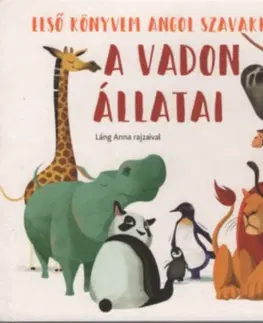 V cudzom jazyku A vadon állatai - Első könyvem angol szavakkal