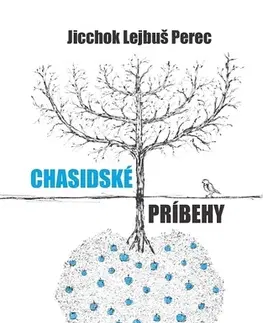 Poézia - antológie Chasidské príbehy - Jicchok Lejbuš Perec