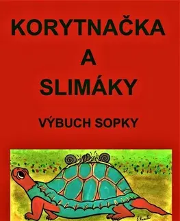 Rozprávky Korytnačka a slimáky - Margita Čapkovičová