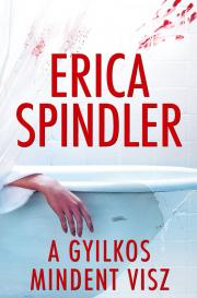 Sci-fi a fantasy A gyilkos mindent visz - Erica Spindler