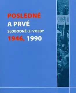 Politológia Posledné a prvé slobodné (?) voľby – 1946, 1990 - Matej Medvecký,neuvedený