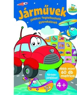 Pre deti a mládež - ostatné Járművek - Játékos foglalkoztató gyerekeknek - Emese Nagy
