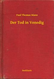Svetová beletria Der Tod in Venedig - Mann Paul Thomas