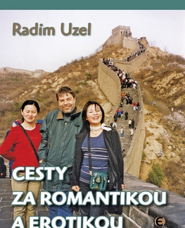 Sociológia, etnológia Cesty za romantikou a erotikou - Radim Uzel