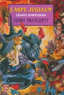 Sci-fi a fantasy Carpe jugulum - Úžasná Zeměplocha - Terry Pratchett