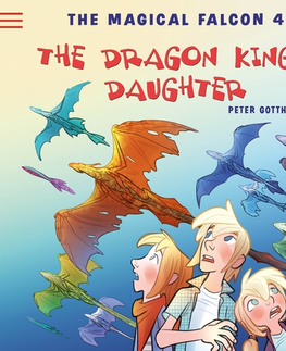 Pre deti a mládež Saga Egmont The Magical Falcon 4 - The Dragon King's Daughter (EN)