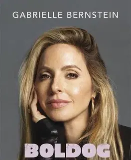 Rozvoj osobnosti Boldog napok - Gabrielle Bernsteinová