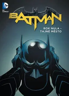 Komiksy Batman - Rok nula – Tajné město brož. - Greg Capullo,Scott Snyder