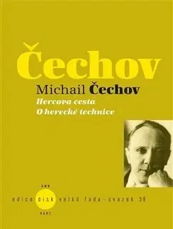Divadlo - teória, história,... Hercova cesta / O herecké technice - Michail Čechov