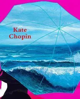 Svetová beletria The Awakening and Selected Short Stories (Legend Classics) - Kate Chopin