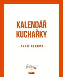Česká beletria Kalendář kuchařky - Anuše Kejřová