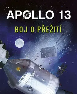 Encyklopédie pre deti a mládež - ostatné Apollo 13: Boj o přežití - Tod Olson