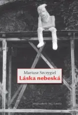 Humor a satira Láska nebeská - Mariusz Szczygiel