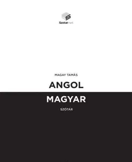 Slovníky Angol-Magyar szótár - Tamás Magay